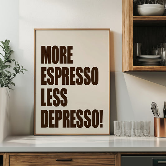More Espresso, Less Depresso (Cream)