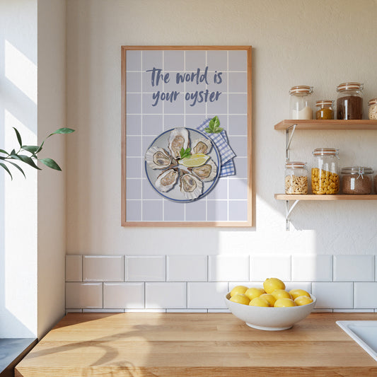 The World Is Your Oyster Print