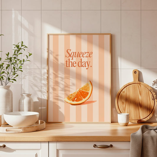 Squeeze The Day Print