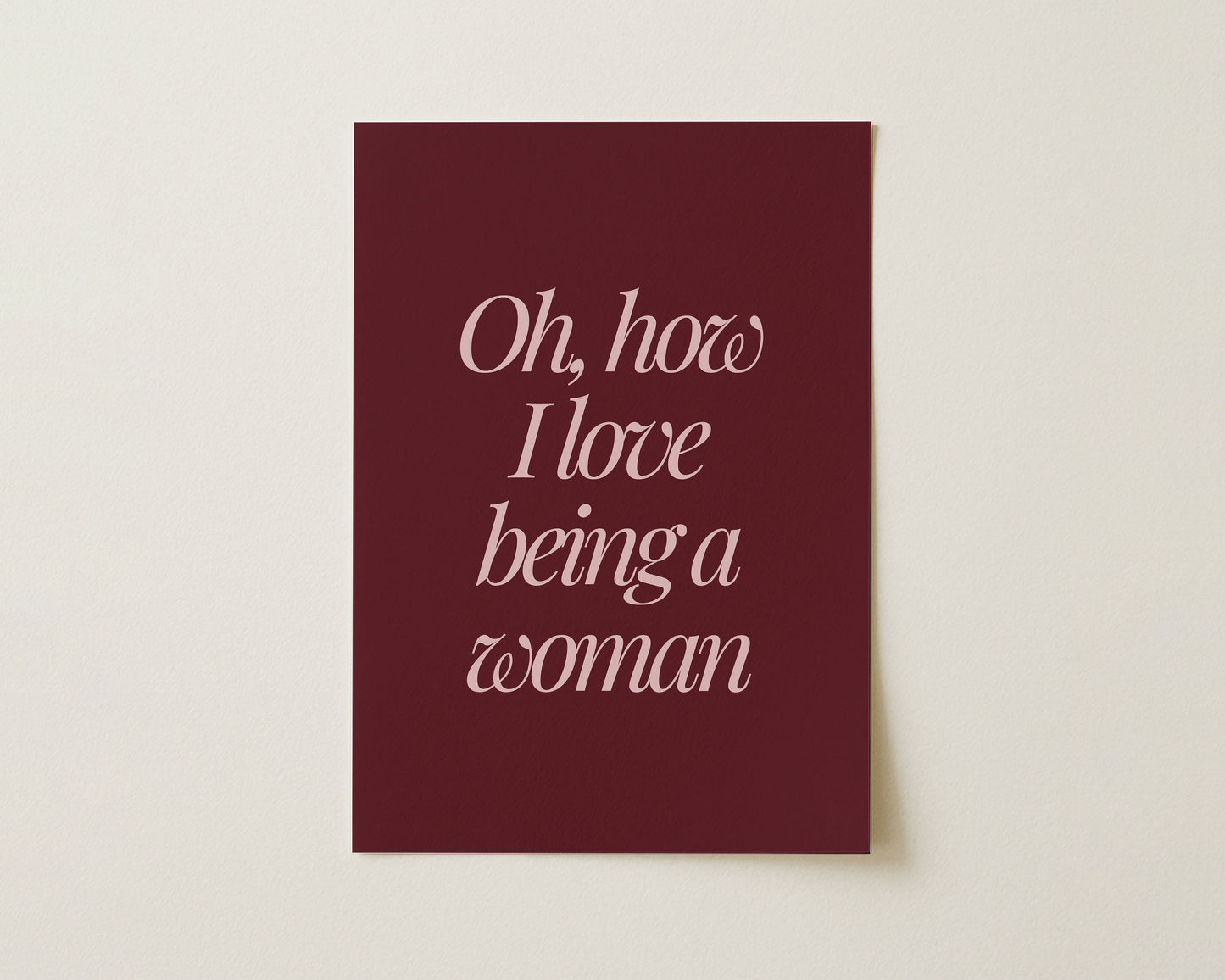 Oh, How I Love Being A Woman Print image 1