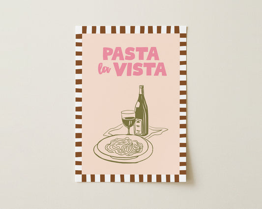Pasta La Vista Print