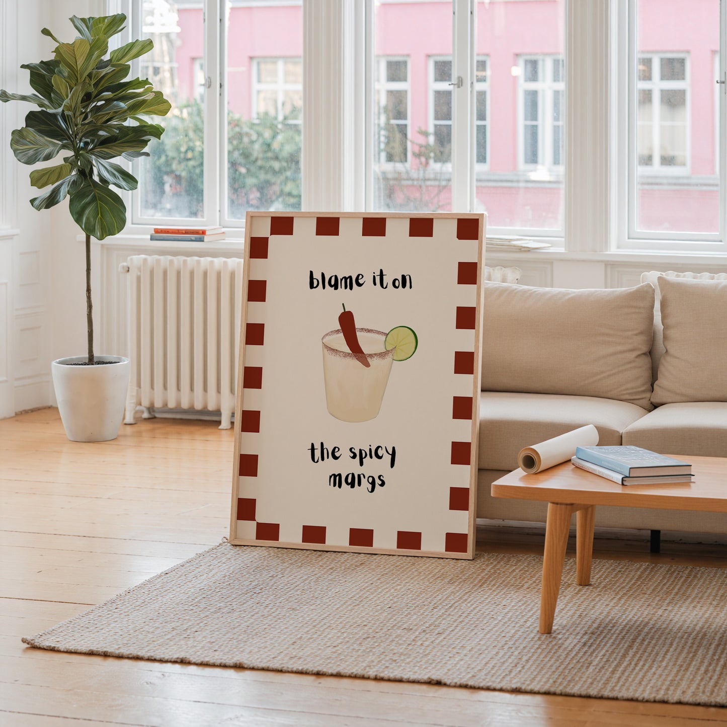 Blame It On The Spicy Margs Print