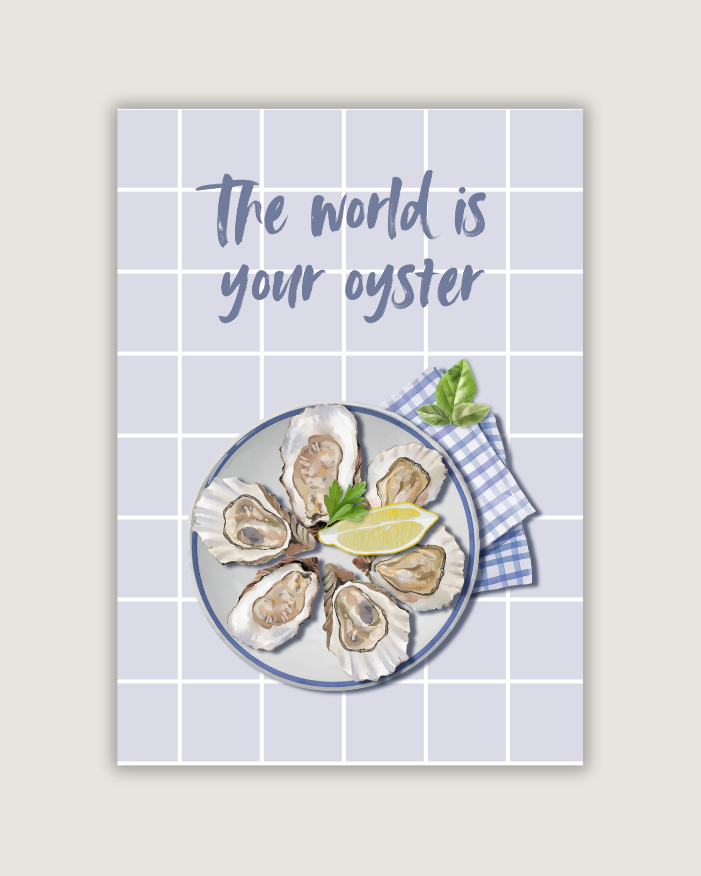 The World Is Your Oyster Print