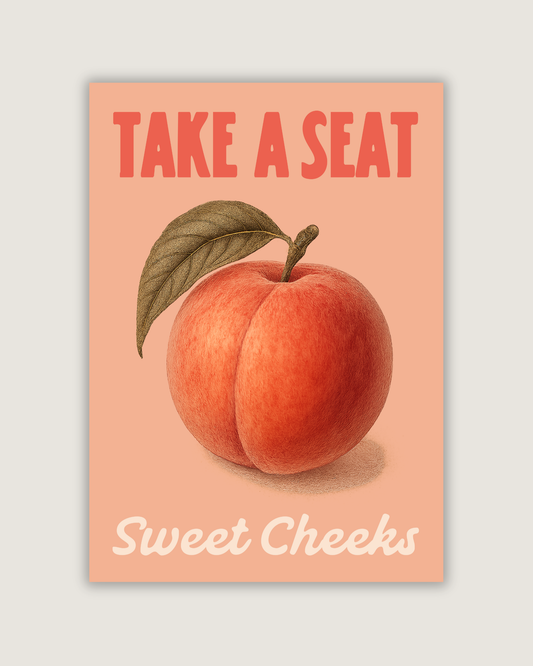 Sweet Cheeks Print