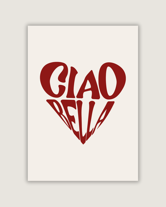 Ciao Bella Print