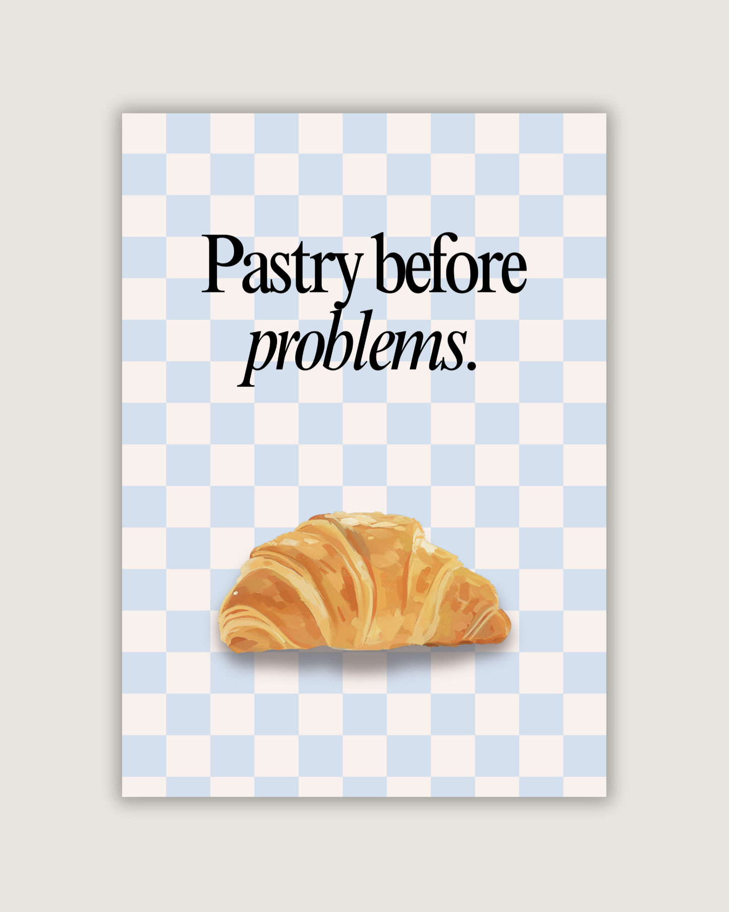 Pastry Before Problems Print